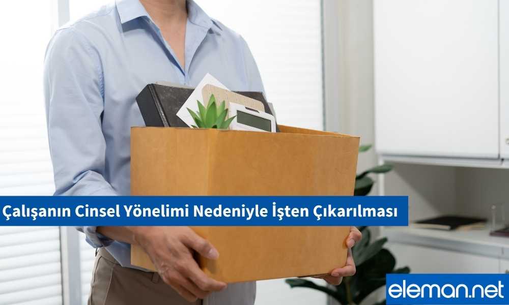 İşçinin Cinsel Tercihi Nedeniyle İşten Çıkarılması