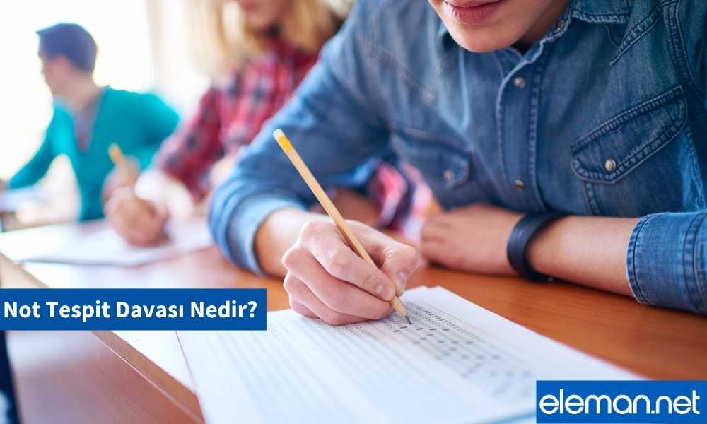 Not Tespit Davası Nedir?