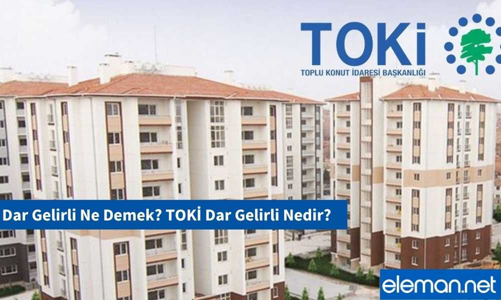 TOKİ Dar Gelirli