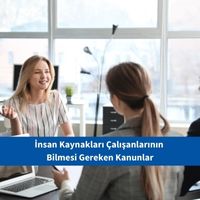 İnsan Kaynakları Çalışanlarının Bilmesi Gereken Kanunlar