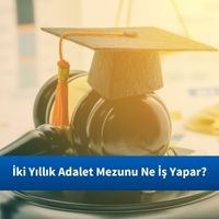 İki Yıllık Adalet Mezunu Ne İş Yapar?
