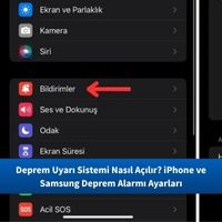 Deprem Uyarı Sistemi Nasıl Açılır? iPhone ve Android